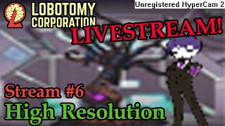 High Resolution  Lobotomy Corporation Stream 6 [upl. by Cyndi78]