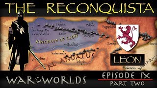 The Reconquista  Part 2 History of Leon [upl. by Ynove]