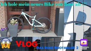 Ich hole mein neues Bike von Rose ab Vlog 😍😍😍 Rose Rootmiller 2 [upl. by Pearlman]