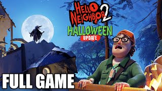 Hello Neighbor 2  Hello Guest Update  Full Game Walkthrough  No Commentary [upl. by Gnanmas]