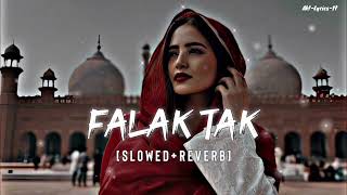 Falak Tak Chal Sath Mere AktLyricsYt virallofimusictrendinglofisonglofisongslowed [upl. by Smeaj292]