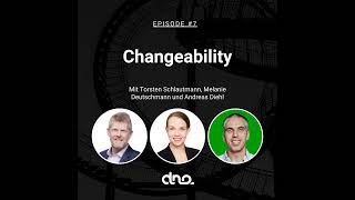 7  Changeability mit Torsten Schlautmann und Melanie Deutschmann [upl. by Remat]