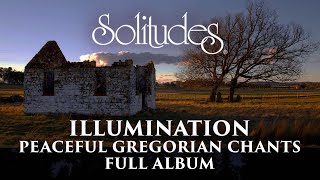 1 hour of Peaceful Gregorian Chants Dan Gibson’s Solitudes  Illumination Full Album [upl. by Stover12]