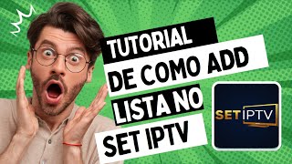 🔴 ADICIONAR LISTA NO APLICATIVO SET DE MANEIRA FÁCIL E SEM ENROLAÇÃO SAMSUNGLGAOCPHILIPS 🔴 [upl. by Euqcaj602]