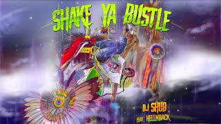 DJ Shub  Shake Ya Bustle feat HellnBack [upl. by Rehctelf]