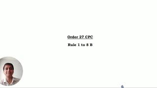 Order 27 CPC  Rule 1 to 8B CPC  Civil Procedure Code [upl. by Demeyer]