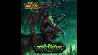 World of Warcraft 21 The Black Temple Soundtrack [upl. by Enaoj998]