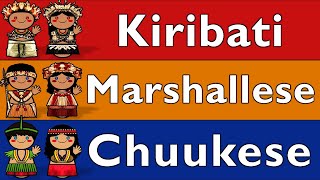 MICRONESIA KIRIBATI MARSHALLESE amp CHUUKESE [upl. by Hsejar]