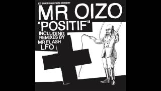 Mr Oizo  Positif Official Audio [upl. by Inirt472]