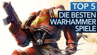 Top 5 Warhammer Games  Die 5 besten WarhammerSpiele [upl. by Stretch605]