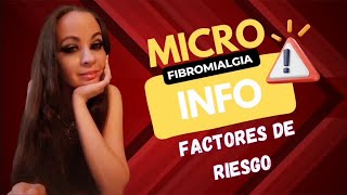 MicroInfo sobre Fibromialgia Factores de Riesgo [upl. by Sterner608]