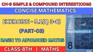 CLASS 8  ICSE  CHAPTER 9 SIMPLE AND COMPOUND INTEREST  EX91 [upl. by Trude]