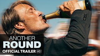 ANOTHER ROUND Trailer HD Mongrel Media [upl. by Willet]