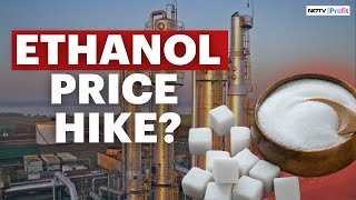 Will Government Hike Ethanol Prices I Heres Why Sugar Stocks Are Buzzing In Trade [upl. by Woehick]