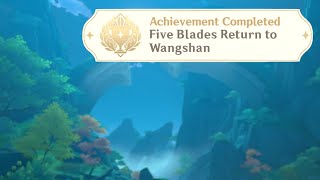 Five Blades Return to Wangshan  Genshin Impact  Hidden Achievement [upl. by Dleifrag1]