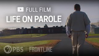 Life on Parole full documentary  FRONTLINE [upl. by Novej]