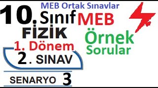 10 Sınıf Fizik  MEB Ortak Sınavlar  1 Dönem 2 Yazılı  Senaryo 3  MEB örnek sorular 1  ortak [upl. by Inoek]