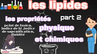 les lipides  les propriétés des acides gras part 2 [upl. by Yerrot]