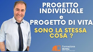 Progetto individuale e Progetto di vita sono la stessa cosa [upl. by Feingold513]