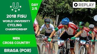 Cycling  Men Cross Country  2018 FISU World University Championship  Day 2 [upl. by Erodasi]