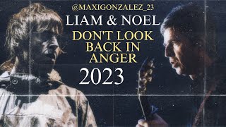 Liam amp Noel Gallagher  Dont Look Back In Anger Live 2023 [upl. by Bever]