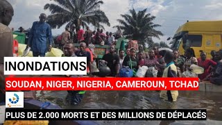 WWA INONDATION EN AFRIQUE PLUS DE 2000 MORTS ET DES MILLIONS DE DÉPLACÉS [upl. by Dolora]