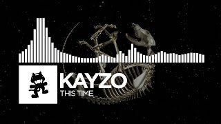 Kayzo  This Time Monstercat Release [upl. by Orteip]