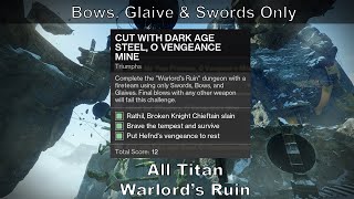 Destiny 2 Warlords Ruin  Cut With Dark Age Steel O Vengeance Mine [upl. by Annahahs]