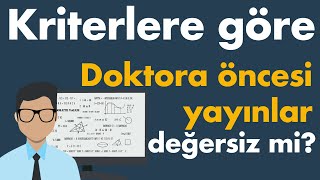 Doçentlik kriterlerine göre doktora öncesi yayınlar değersiz mi Siz ne düşünüyorsunuz [upl. by Illehs]