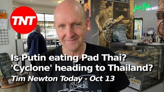 Is Putin coming to Thailand A cyclone heading to Thailand  huh TNT Oct 13 [upl. by Driscoll88]