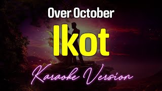 Ikot  Over October KARAOKE [upl. by Vick]