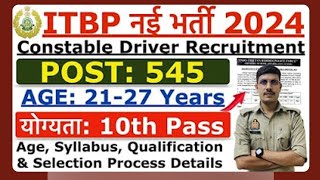 ITBP Constable Driver New Vacancy 2024  ITBP Driver Recruitment 2024  Age Syllabus amp Other Detail [upl. by Imat707]