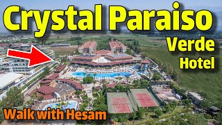 CRYSTAL PARAISO VERDE HOTEL Uall Inclusive ANTALYA WALKING TOUR Travel Vlog CRYSTAL HOTEL ANTALYA [upl. by Gerald]