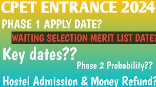 Cpet waiting selection Merit list date 2024  Key Dates amp Phase 2 Probability  Hostel Admission [upl. by Wagner]