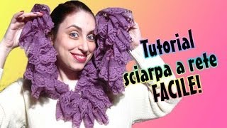 Tutorial uncinetto sciarpa a rete FACILE  How to crochet ruffle scarf [upl. by Eidnyl]