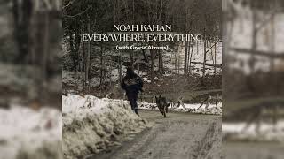 Noah Kahan  Everywhere Everything with Gracie Abrams 1 HOUR LOOP [upl. by Nialb]