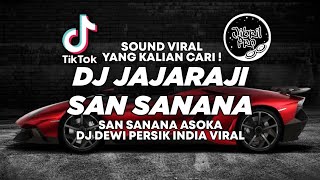 DJ JAJARIJA  DJ SAN SANANA ASOKA DEWI PERSIK VIRAL LAGU INDIA TERBARU 2024 BREAKBEAT LATIN [upl. by Bruis]