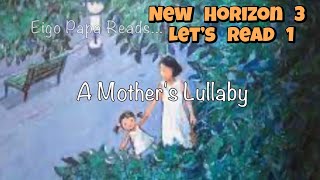 A Mothers Lullaby New Horizon 3 Lets Read 1 [upl. by Ayotan101]