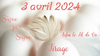 💐Journée du 3 Avril 2024 💐 Signe par Signe [upl. by Barr409]