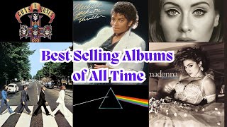 BEST SELLING MUSIC ALBUMS OF ALL TIME The most sold discs in history list [upl. by Irt586]