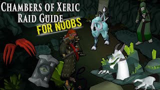 OSRS Chambers of Xeric Raid Guide For Noobs [upl. by Ordnas541]