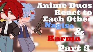 Anime Duos react to Each Other34Assassination ClassroomKarmagisa [upl. by Rosalinde]