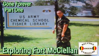 EXPLORING FORT MCCLELLAN GONE FOREVER  Part One [upl. by Eitra]