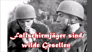 Fallschirmjäger sind wilde Gesellen  German paratrooper song  English translation [upl. by Aniara]