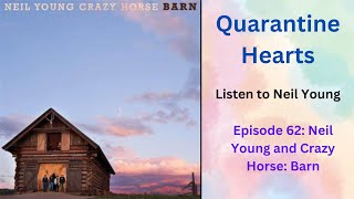 Episode 62 Neil Young and Crazy Horse  Barn [upl. by Friedlander266]