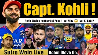 Virat as Captain  Iyer ke sath Galat Kiya 😱 KL Rahul Move on From LSG  Retentions ka Full Kalesh [upl. by Hennie]