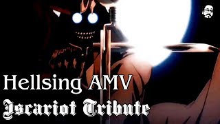 Hellsing Ultimate AMV  Iscariot Tribute [upl. by Assirehc]