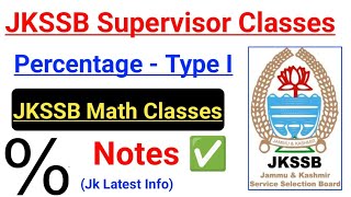 Percentage  Type 1 Questions  JKSSB Female Supervisor Math Classes  Zero to Hero Level  Part 2 [upl. by Nahtanod502]