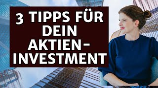 3 Tipps für Dein AktienInvestment [upl. by Slater]