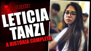 LETÍCIA TANZI A HISTÓRIA COMPLETA [upl. by Heyward]